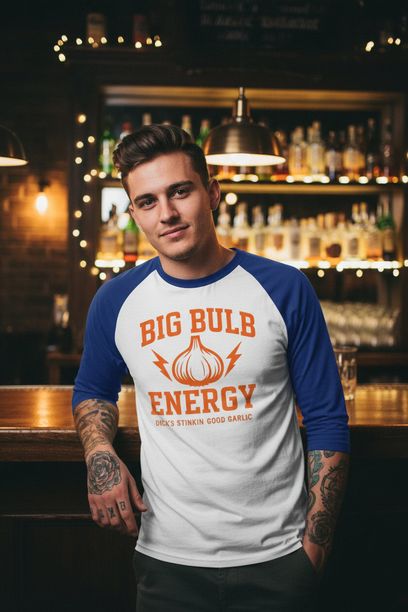 Big Bulb Energy Raglan Shirt — Funny Garlic Graphic Baseball Tee - Dick's Stinkin' Good Garlic