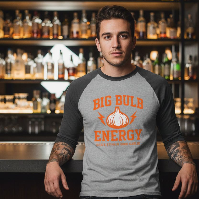 Big Bulb Energy Raglan Shirt — Funny Garlic Graphic Baseball Tee - Dick's Stinkin' Good Garlic